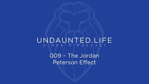 009 - The Jordan Peterson Effect