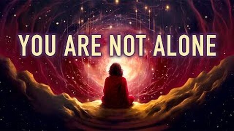 A Meditation and Reminder that You Are NotAlone -- And there is help... Hope... Healing.🙏
