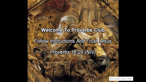 Follow Instructions And Trust Jesus - Proverbs 16:20