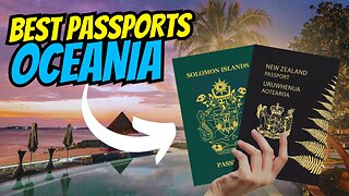 The Best Passports In Oceania 🇦🇺