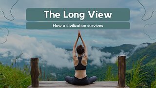 The Long View