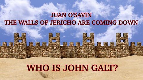 JUAN O'SAVIN- 2024 THE YEAR THE WALLS OF JERICHO (DS) COMES DOWN. TY JGANON, SGANON