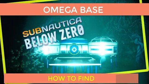 Subnautica Below Zero Finding Research Base OMEGA