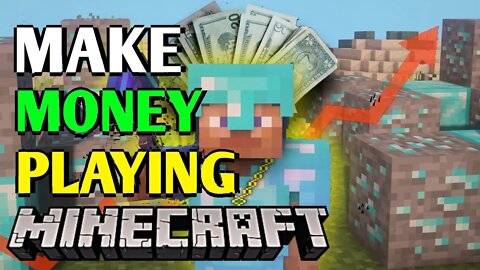 How To Earn Money Whilst Playing Minecraft!