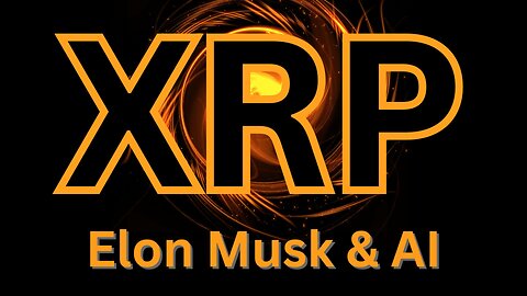 XRP Crypto News - Elon Musk, AI and Tokenization of everything