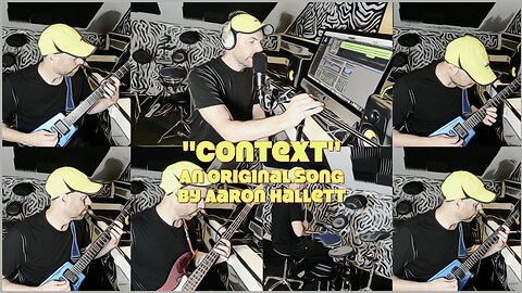 "Context" an Original Song by Aaron Hallett