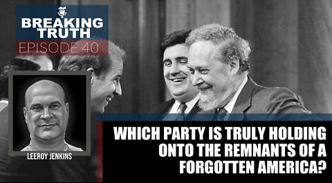 Which party is truly holding onto the remnants of a forgotten America? 04OCT22