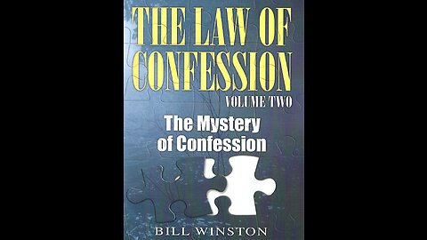 Law of Confession: Volume #2 (3/4)