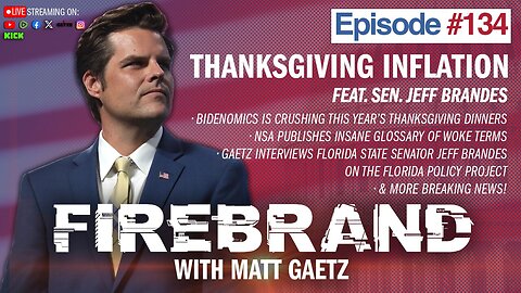 Thanksgiving Inflation (feat. Sen. Jeff Brandes) – Firebrand with Matt Gaetz