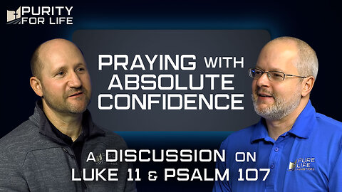 A Firm Foundation: Praying with Absolute Confidence