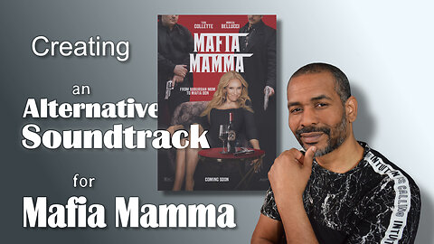 Mafia Mamma | Creating an Alternative Soundtrack