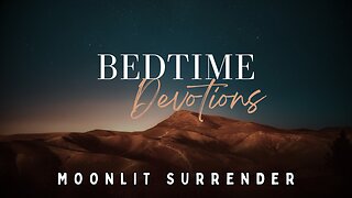 Finding Rest: Bedtime Devotional #Bibleversesforsleep #meditations