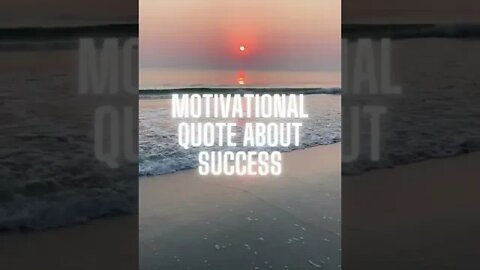 Motivational Quote (Success)