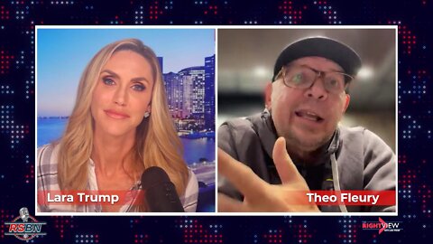 The Right View with Lara Trump & Theo Fleury 10/13/22