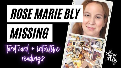 Rose Marie Bly Missing Psychic Reading