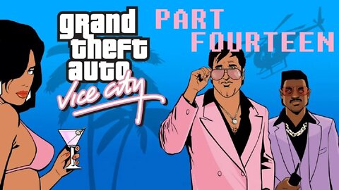 (PART 14) [Bank Heist] Grand Theft Auto: Vice City