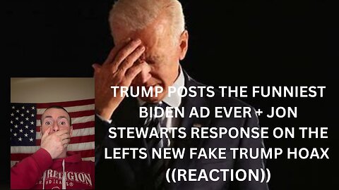 TRUMP'S POSTS FUNNIEST BIDEN AD EVER + JON STEWART REACTS TO NEW LEFT WING FAKE HOAX!! (REACTION)