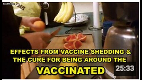 Effects from Vaccine SHEDDING and the cure for being around the VACCINATED