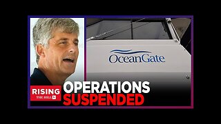 OceanGate SUSPENDS Commercial, Exploration Operations After Titanic Sub Tragedy