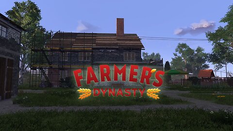 Farmers Dynasty ep2 | Fixing up the farm