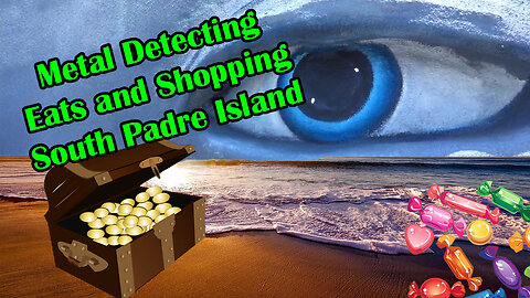 vlog Metal Detecting and Shopping South Padre Island Hilton Garden Inn