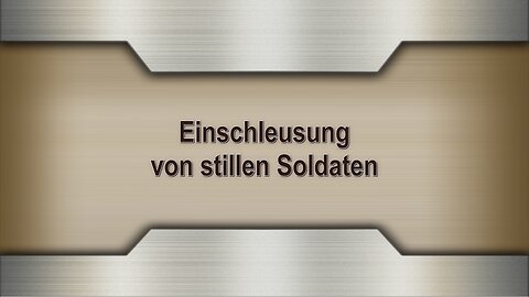 Einschleusung von stillen Soldaten