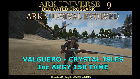ARK SURVIVAL EVOLVED VALGUERO and CRYSTAL ISLES