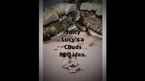 Chuds BBQ Inspired Juicy Lucy's Hamburgers