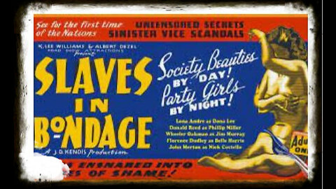 Slaves In Bondage 1937 | Vintage Exploitation Movies| Vintage Public Service Films| Vintage Drama