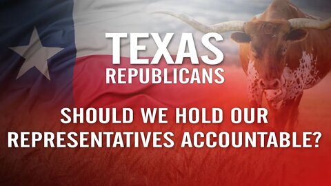 Hold Representatives Accountable in Texas