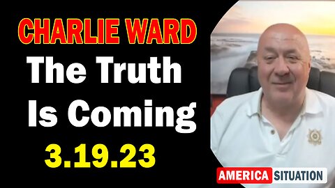 Charlie Ward Lastest Updates 3/19/23: The Truth Is Coming