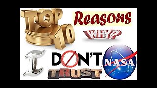 The Top 10 Reasons I Don't Trust NASA