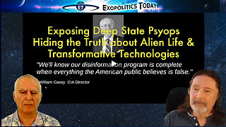 Exposing Deep State Psyops Hiding the Truth about Alien Life & Transformative Technologies