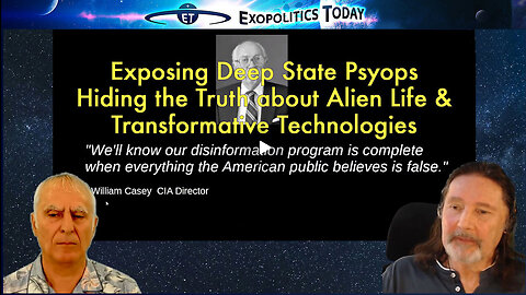 Exposing Deep State Psyops Hiding the Truth about Alien Life & Transformative Technologies