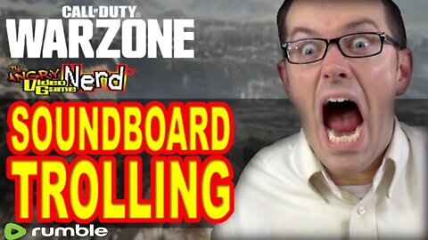 AVGN (Cinemassacre) Soundboard Trolling on Call Of Duty: Warzone
