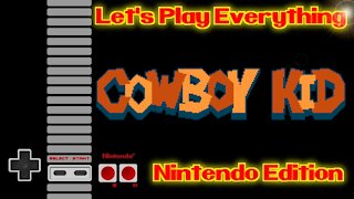 Let's Play Everything: Cowboy Kid