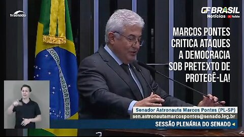 Senador Astronauta Marcos Pontes, faz críticas à “defesa” da DEMOCRACIA, por aqueles que a atacam!