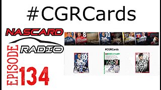 Episode 134: New Chip Ganassi Racing Cards #CGRCards plus Last Weeks Race Winner and Rookie Cards