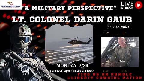 LIBERTY LOUNGE - "A MILITARY PERSPECTIVE" - Special Guest LT. COLONEL DARIN GAUB (RET. U.S. ARMY))