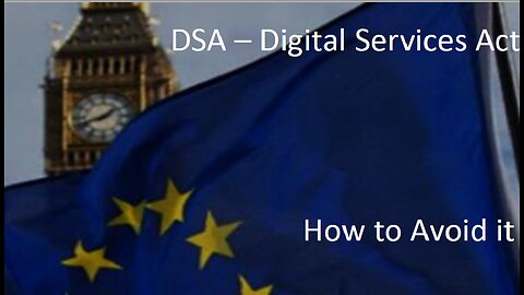 Get rid of the Digital Services Act (DSA)