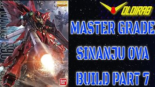 Gunpla Build - Master Grade Sinanju OVA Part 7