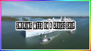 SMOKING WEED ON A CRUISE SHIP! (story)