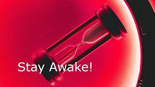 Stay Awake! - Mark 13:33-37 - 1st Sunday of Advent, December 3, 2023