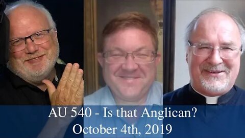 Anglican Unscripted 540 - Is that Anglican?