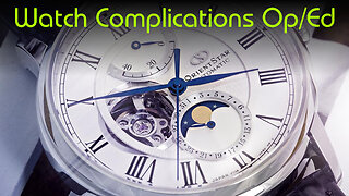 Are Watch Complications Even Useful? - Op/Ed