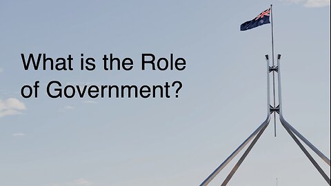 What is the Role of Government?