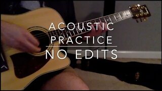 Acoustic Practice: No Edits