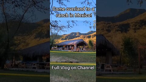 Overland to a Mexican Ranch! #overland #campervan #mexicotravel #shorts #vanlife #nomad #baja