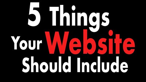 What Should A Website Include (5 Things It Should Include)