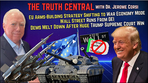 EU Shifts to War Mode; Dems Melt Down over Trump SCOTUS Win, Wall Streat Runs from DEI